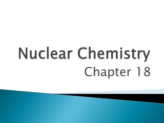 Nuclear Chemistry