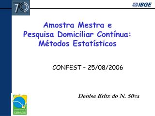 Amostra Mestra e Pesquisa Domiciliar Contínua: Métodos Estatísticos