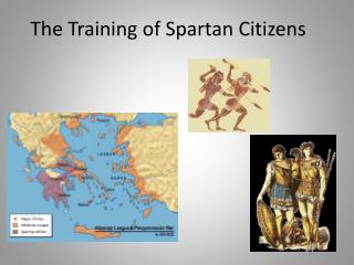 The Training of Spartan Citizens