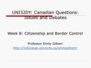 UNI320Y: Canadian Questions: Issues and Debates