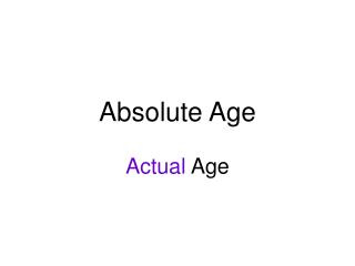 Absolute Age