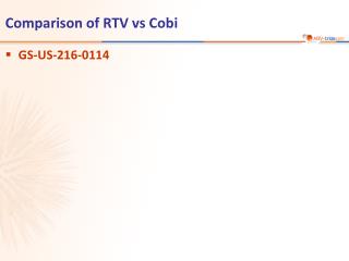 Comparison of RTV vs Cobi