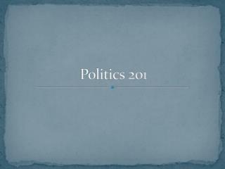 Politics 201