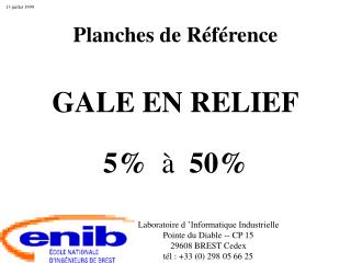 Planches de Référence GALE EN RELIEF 5% à 50%