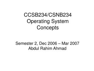 CCSB234/CSNB234 Operating System Concepts