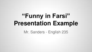 “Funny in Farsi” Presentation Example