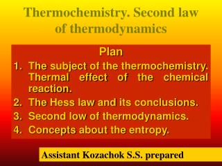 Thermochemistry. Second law of thermodynamics