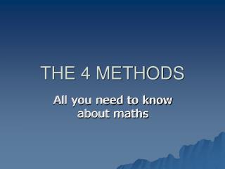 THE 4 METHODS