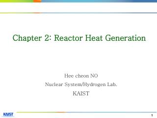 Hee cheon NO Nuclear System/Hydrogen Lab. KAIST