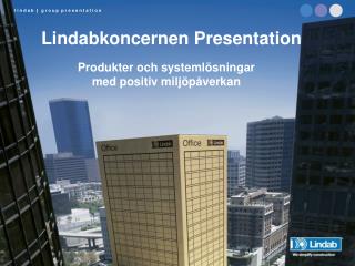 Lindabkoncernen Presentation