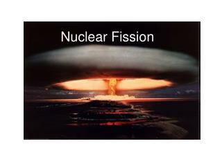 Nuclear Fission