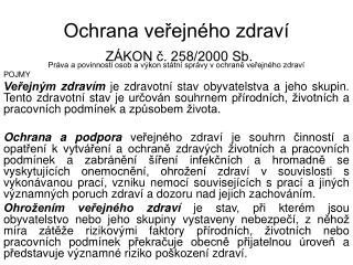 Ochrana veřejného zdraví ZÁKON č. 258/2000 Sb.