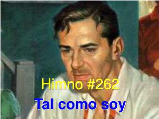 Himno #262 Tal como soy