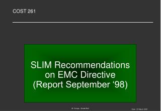SLIM Recommendations on EMC Directive (Report September ‘98)