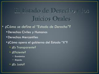 El Estado de Derecho y los Juicios Orales