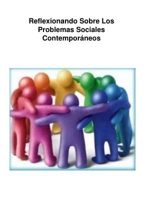 Reflexionando Sobre Los Problemas Sociales Contemporáneos