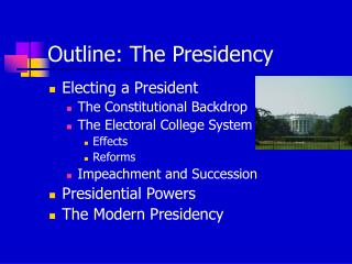 Outline: The Presidency