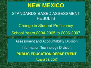 NEW MEXICO STANDARDS BASED ASSESSMENT RESULTS Change in Student Proficiency