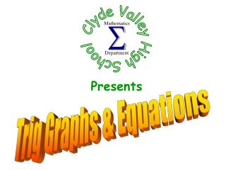 Trig Graphs &amp; Equations
