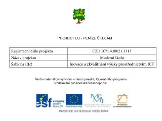 PROJEKT EU - PENÍZE ŠKOLÁM