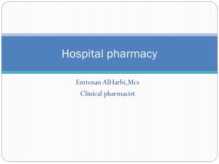 H ospital pharmacy