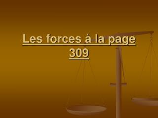 Les forces à la page 309