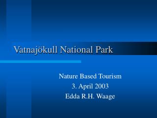 Vatnajökull National Park