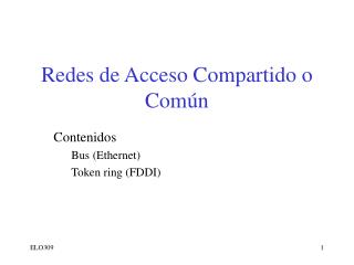 Redes de Acceso Compartido o Común