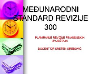 ME Đ UNARODNI STANDARD REVIZIJE 300