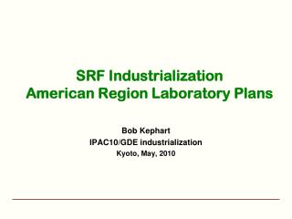 SRF Industrialization American Region Laboratory Plans