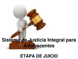 ETAPA DE JUICIO