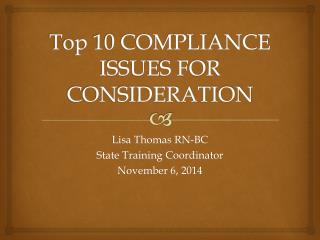 Top 10 COMPLIANCE ISSUES FOR CONSIDERATION