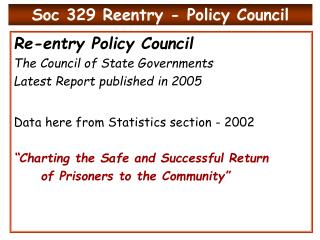 Soc 329 Reentry - Policy Council