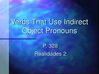 Verbs That Use Indirect Object Pronouns