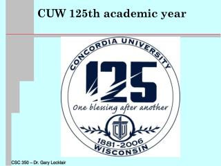CUW 125th academic year