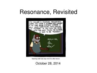 Resonance, Revisited