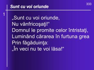 O, ce valuri, de - ndurare