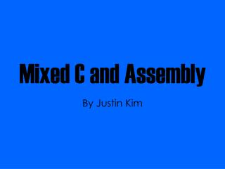 Mixed C and Assembly