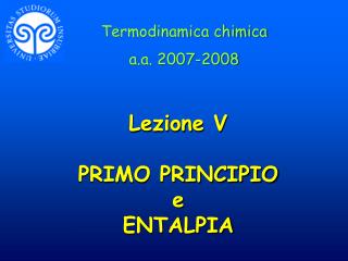Lezione V PRIMO PRINCIPIO e ENTALPIA