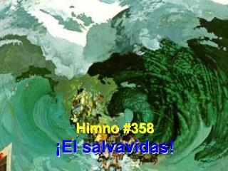 Himno #358 ¡El salvavidas!