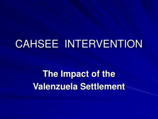 CAHSEE INTERVENTION