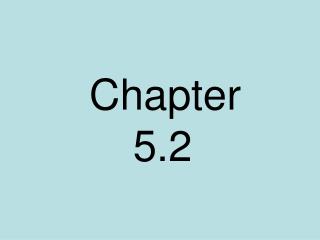 Chapter 5.2