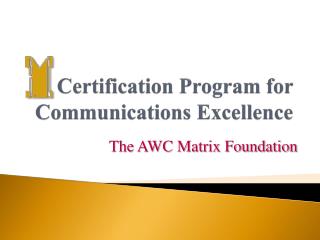 Certification Program for Communications Excellence