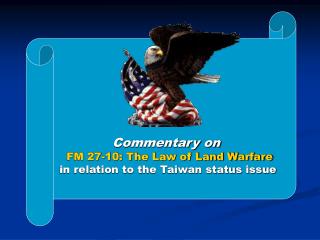 Commentary on FM 27-10: The Law of Land Warfare in relation to the Taiwan status issue