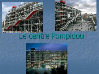 Le centre Pompidou