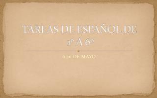 TAREAS DE ESPAÑOL DE 1º A 6º