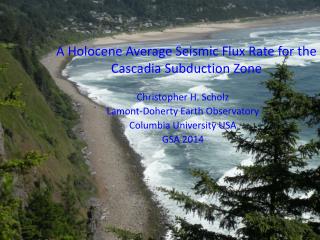 A Holocene Average Seismic Flux Rate for the Cascadia Subduction Zone