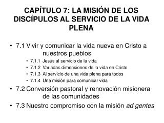 CAPÍTULO 7: LA MISIÓN DE LOS DISCÍPULOS AL SERVICIO DE LA VIDA PLENA