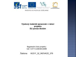 Výukový materiál zpracován v rámci projektu EU peníze školám