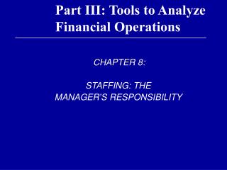 Part III: Tools to Analyze Financial Operations